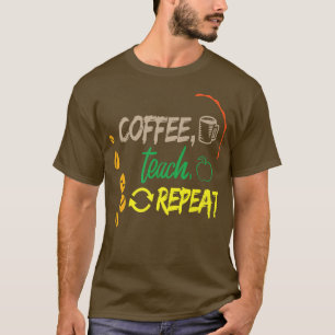 T-shirt Teach Teach Repeat Retour à l'école professeur Ed