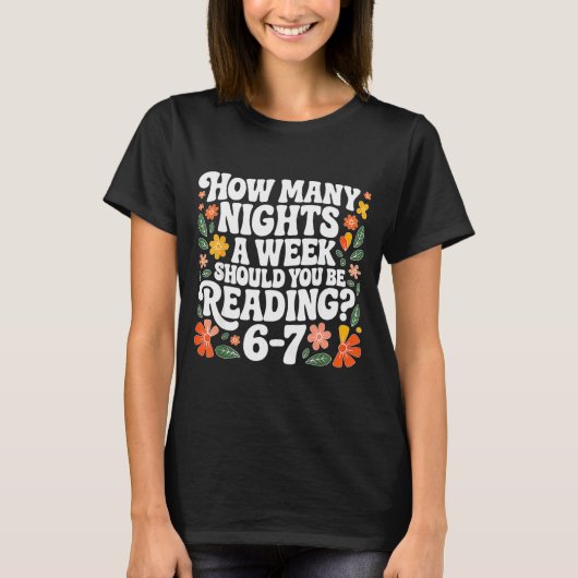 T-shirt Teacher 67 How Many Nights A Week Should You Be Re (Devant)