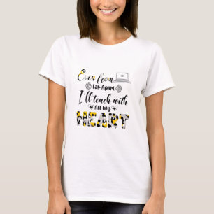 T-shirt Teacher art I Will Teach With My Heart