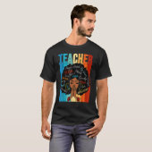 T-shirt Teacher Black History Queen Melanin Afro African P (Devant entier)