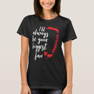 T-shirt Teacher Fun Je Serai Toujours Votre Plus Grand Fan