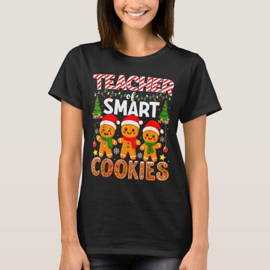T-shirt Teacher Of Smart Cookies Funny Gingerbread Teacher (Devant)