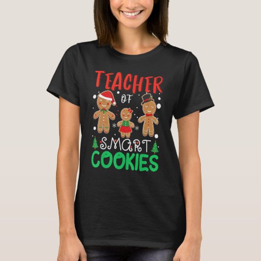 T-shirt Teacher Of Smart Cookies Xmas Gingerbread Christma (Devant)