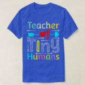 T-shirt Teacher Of Tiny Humans  (Design devant)