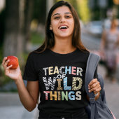 T-shirt Teacher of Wild Things, Funny Teacher Gift