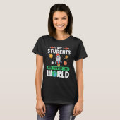 T-shirt Teacher Space - My Students Are Out Of This World_ (Devant entier)