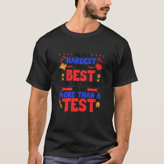 T-shirt Teacher Test Day Exam Finals Inspirational Try Ha (Devant)