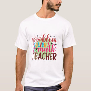 T-shirt Teacher venimeux Problème de Solver Math Teache
