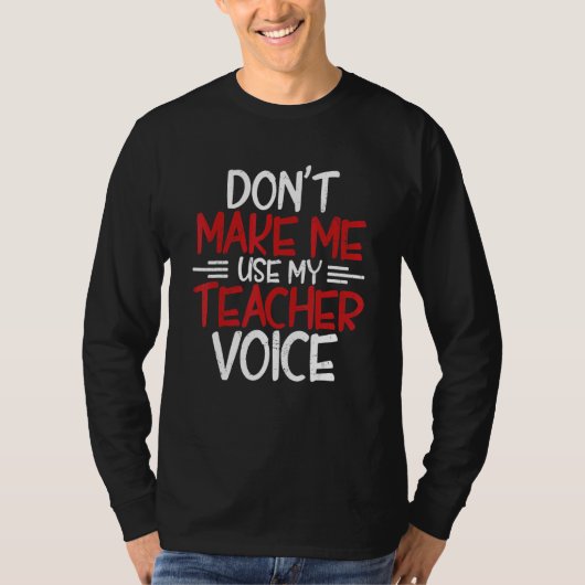 T-shirt Teacher voice Teacher school high school teaching  (Devant)