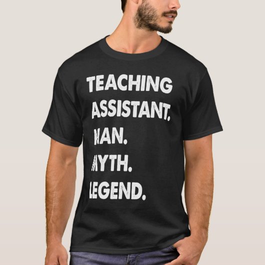T-shirt Teaching Assistant Man Myth Legend (Devant)