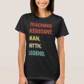 T-shirt Teaching Assistant Man Myth Legend (Devant)