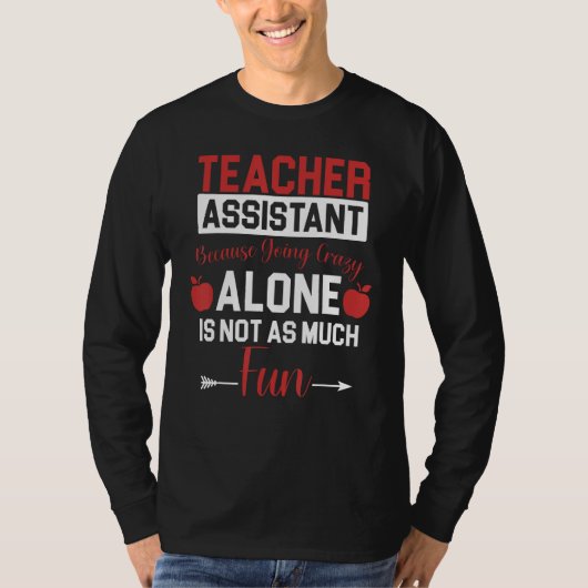 T-shirt Teaching Assistant Teacher s Aide Paraprofessional (Devant)
