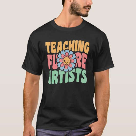 T-shirt Teaching Future Artists Teachers Back To School 20 (Devant)
