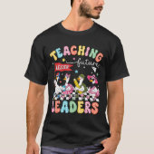 T-shirt Teaching Future Leaders Silly Goose Teacher Back T (Devant)