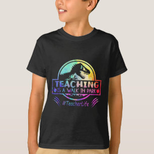T-shirt Teaching Is A Walk In Park
