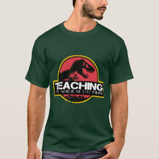 T-shirt Teaching Is A Walk Inhe Park Dinosaureacher Re boy