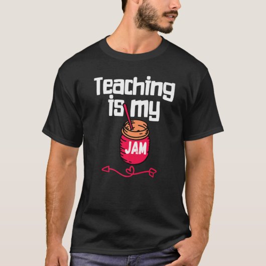 T-shirt Teaching is my Jam Back to School Teachers Student (Devant)
