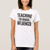 T-shirt Teaching: The Original Influencer – Bold Educator (Devant)
