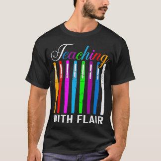 T-shirt Teaching With Flair Colored Pen Teacher