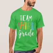 T-shirt Team 3rd Third Grade Teacher Back To School Top (Devant)