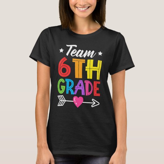 T-shirt Team 6th Grade Teacher Student Kid Back To School  (Devant)