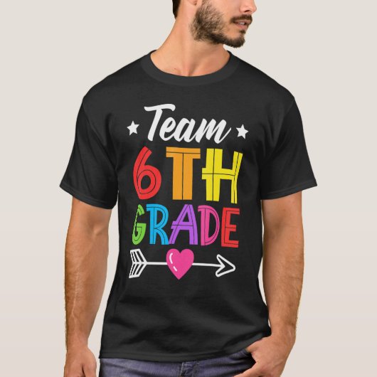 T-shirt Team 6th Grade Teacher Student Kid Back To School  (Devant)