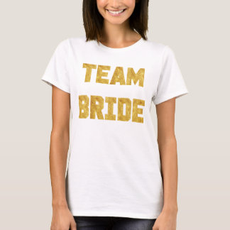 T-shirt Team Bride Gold Foil Bridesmaid sportive chemise