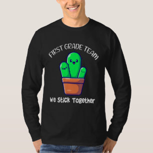 T-shirt Team First Grade We Stick Together Cactus Enseigna