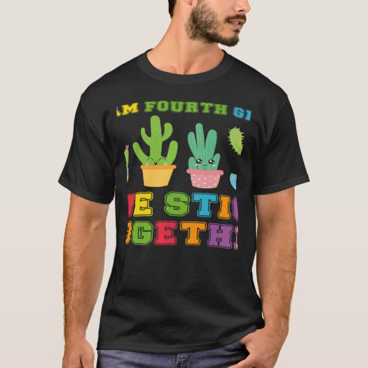 T-shirt Team Fourth Grade We Stick Together Cute Cactus Te (Devant)