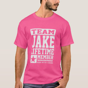 T-shirt Team Jake Lifetime Membre Funny Nom Jake