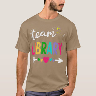 T-shirt Team Library Teacher Student Funny Back To School 