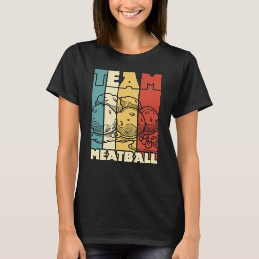 T-shirt Team Meatballs Retro Vintage (Devant)