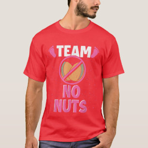 T-shirt Team No Nuts Grossesse Bébé Fête Drôle Genre Rev