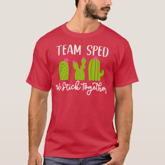 T-shirt Team sped we stick together Special education funn