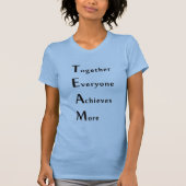 T-shirt Team - Together - Everyone - Achieves - More  (Devant)