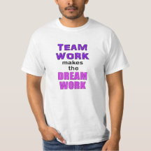 T-Shirt - "Teamwork maakt de dromer!"