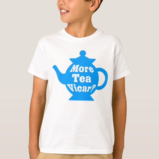 T-shirt Teapot - Plus de thé Vicar ? - Bleu moyen et blanc (Devant)
