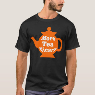 T-shirt Teapot - Plus de thé Vicar ? - Orange et blanc