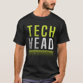 T-shirt Tech Enthousiaste Tech Junkie Tech Head Technology (Devant)