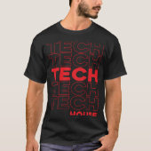 T-shirt Tech House Deep Dub Techno EDM (Devant)