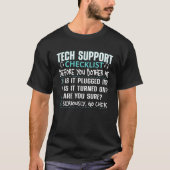 T-shirt Tech Support Checklist Computer Engineer Nerd Geek (Devant)
