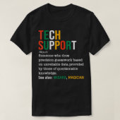 T-shirt Tech Support Definition Noun Funny Tech Support IT (Design devant)