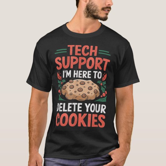 T-shirt Tech Suprt Christmas Helpdesk Computer Geek Cookie (Devant)