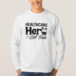 T-shirt Technician Healthcare Hero Lab Tech