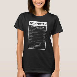 T-shirt TECHNICIAN Nutrition Facts Sarcastic Graphic