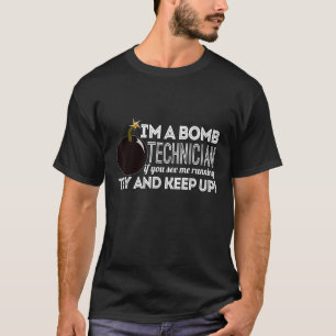 T-shirt Technicien De Bombe Drôle Si Vous Me Voyez En Trai