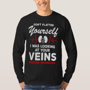 T-shirt Technicien de dialyse Citation Veines Battement de