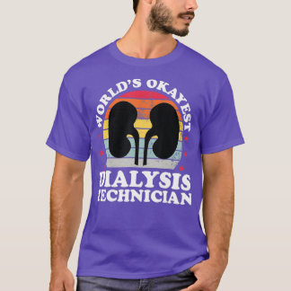 T-shirt Technicien de dialyse World Okayest Funny Tech