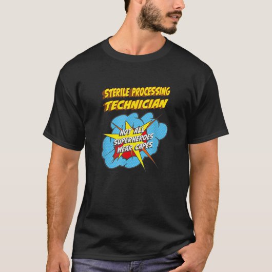 T-shirt Technicien de traitement stérile Funny Superhero (Devant)