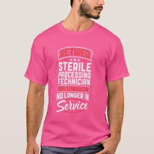 T-shirt Technicien De Traitement Stérile Retraité N'Est Pl